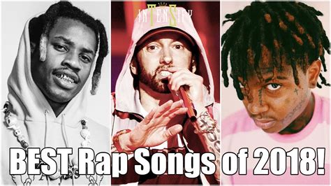 Best Rap Songs Of 2018 Youtube