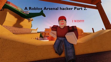 A Roblox Arsenal Hacker Part 2 Youtube