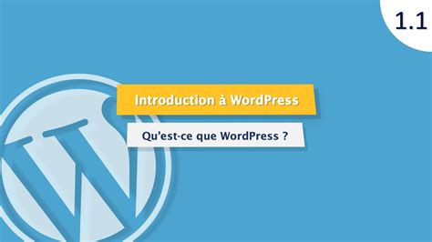 Qu est ce que WordPress Pourquoi l utiliser pour créer un site Web