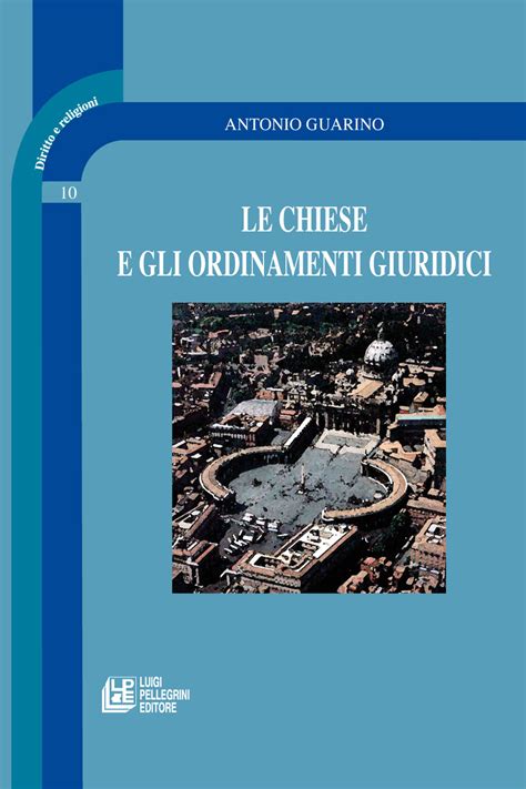 10 Le Chiese E Gli Ordinamenti Giuridici Luigi Pellegrini Editore