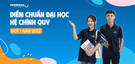 Trường Đại học Phenikaa công bố điểm chuẩn Đại học hệ chính quy đợt 1