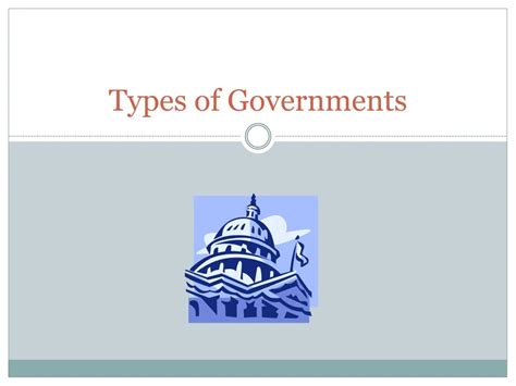 Ppt Types Of Governments Powerpoint Presentation Free Download Id