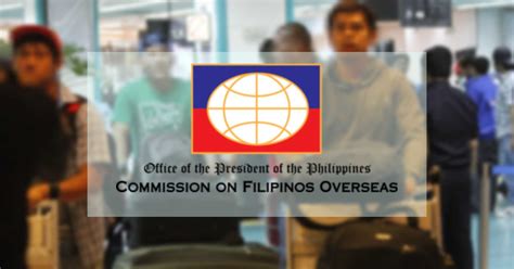 Commission On Filipinos Overseas Cfo What You Need To Know The