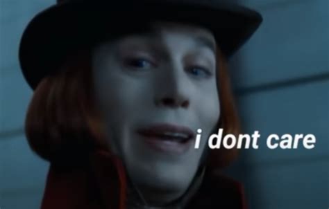 Willy Wonka I Don T Care Blank Template Imgflip