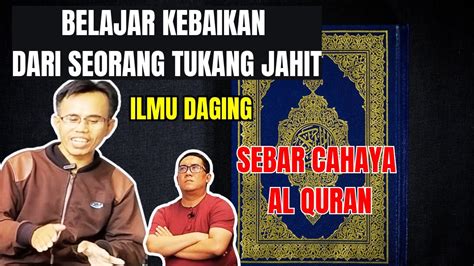 Ilmu Daging Dari Seorang Guru Ngaji Dengan Menebar Kebaikan Lewat Sebar