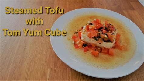 Simple Steamed Tofu With Tom Yum Cube 泰式酸辣汤精块蒸豆腐 Nancis Kitchen 南希