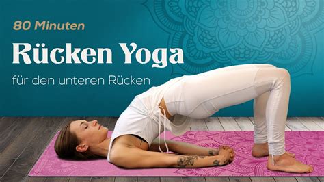 RÜCKEN YOGA für den unteren Rücken 80 Minuten YouTube