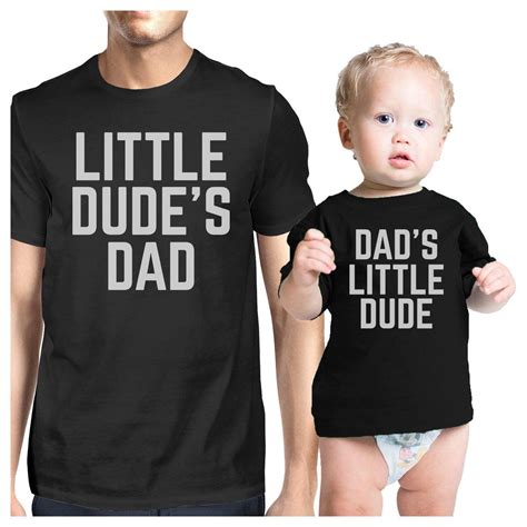 Little Dude Black Matching Graphic T Shirts For Dad And Baby Boy 365