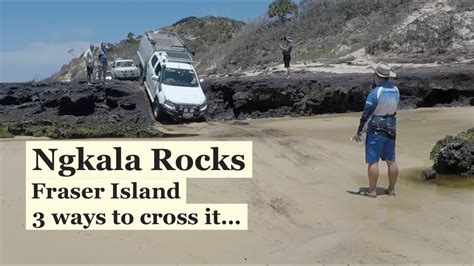 Ngkala Rocks Fraser Island 3 Was To Cross It Youtube