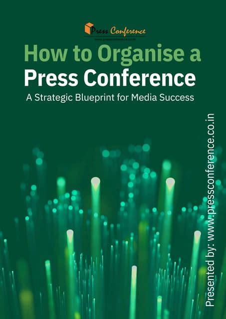organise  press conference  strategic blueprint  media