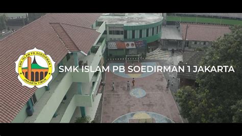 Atvi25tahun Profil Smk Islam Pb Soedirman 1 Jakarta Tahun 2023 Youtube