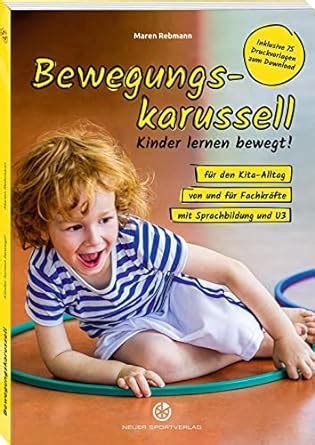 Bewegungskarussell Kinder lernen bewegt für den Kita Alltag von und