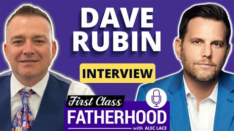 Dave Rubin Interview • Dave Rubin Opens Up About Fatherhood