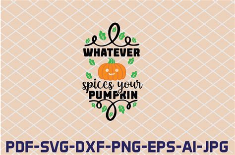 Whatever Spices Your Pumpkin Svg Cut Fil Graphic By Fh Magic Studio