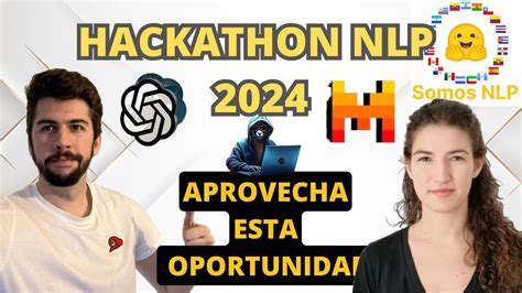 Proyectos Nlp Y Modelos Llm En Espa Ol Hackathon Somos M Somosnlp