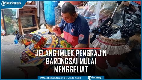 Jelang Imlek Pengrajin Barongsai Di Kota Semarang Mulai Menggeliat