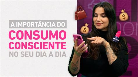 Como Praticar O Consumo Consciente Serasa Ensina Youtube