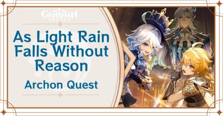 As Light Rain Falls Without Reason Archon Quest Guide Genshin Impact