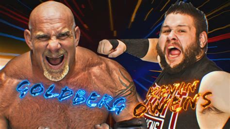 Goldberg Challenges Universal Champion Kevin Owens Tonight At Wwe