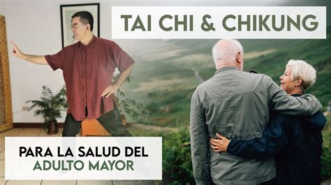 Chi Kung Tai Chi Terapéutico para la salud del Adulto Mayor Tercera