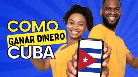 Como Ganar Dinero en Internet desde Cuba sin Invertir Maneras más