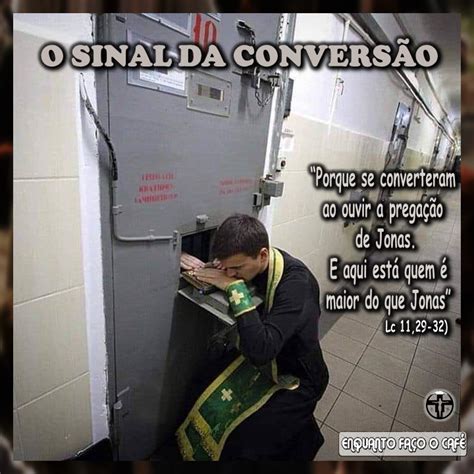 Enquanto Fa O O Caf O Sinal Do Profeta Jonas Comunidade Paz E Bem