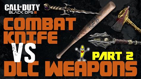 Black Ops Combat Knife Vs Dlc Melee Weapons Are The Stats The