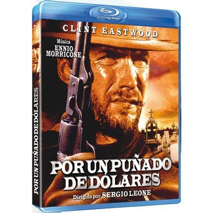 Por Un Pu Ado De D Lares Blu Ray Per Un Pugno Di Dollari Con