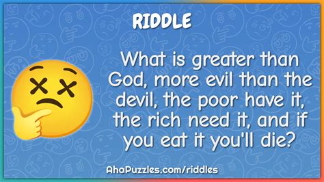 What Is Greater Than God More Evil Than The Devil The Poor Have It