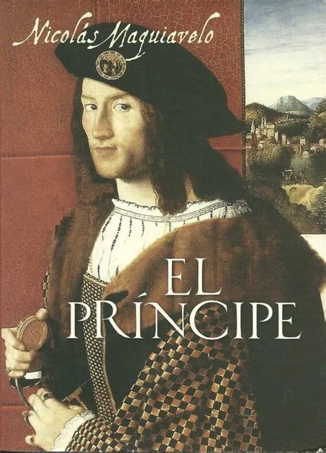 An Lisis Y Resumen De El Principe De Maquiavelo