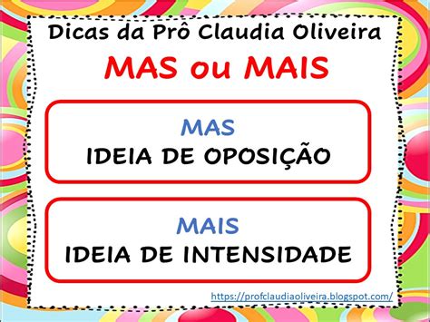 Mais Também Ou Mas Também - Professora Claudia Oliveira: Mas ou mais? Aprenda de vez sem errar ...
