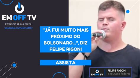 Deputado Felipe Rigoni Participa Ao Vivo Do Em Off Tv Youtube