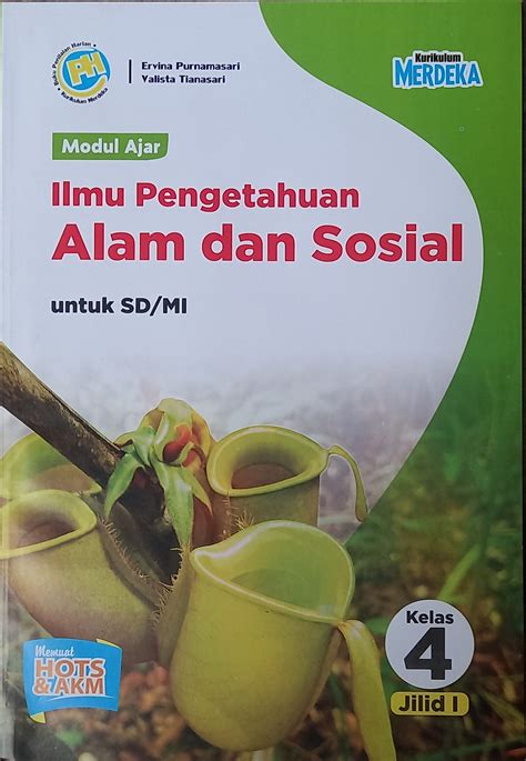 Buku Modul Ilmu Pengetahuan Alam Dan Sosial Ipas Kurikulum Merdeka Hots And Akm Semester 1 Sd Mi