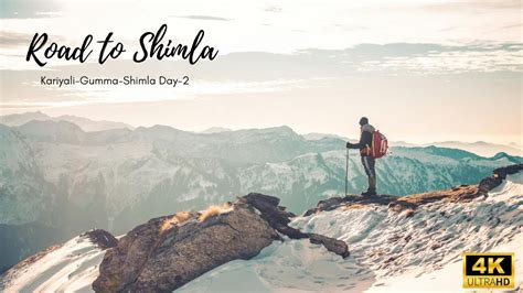 Road Trip Shimla Tourist Places Shimla Low Budget Tour Gumma Shimla