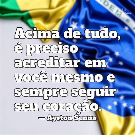 Frases Ayrton Senna Motivacional Busque Sempre Ser O Melhor Postlove