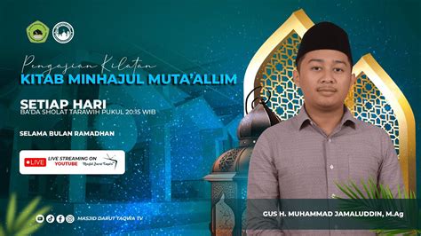 Live Pengajian Kitab Minhajul Muta Allim Gus H Muhammad Jamaluddin