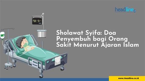 Sholawat Syifa Doa Penyembuh Bagi Orang Sakit Menurut Ajaran Islam