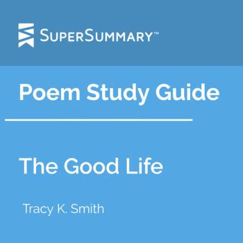 The Good Life Poem Study Guide by SuperSummary | TPT