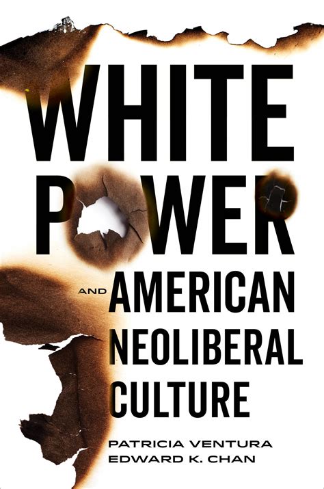 【著作紹介】『White Power and Neoliberal American Culture』（文学学術院教授 チャン エドワード ケイ） – 早稲田大学 総合人文科学研究センター