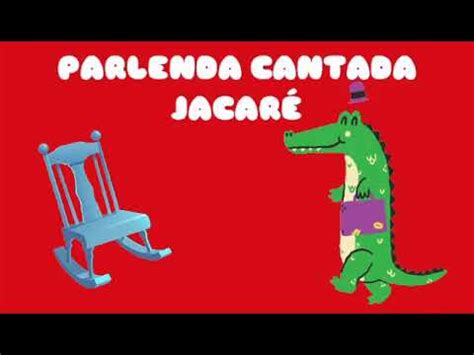 PARLENDA JACARÉ FOI AO MERCADO YouTube