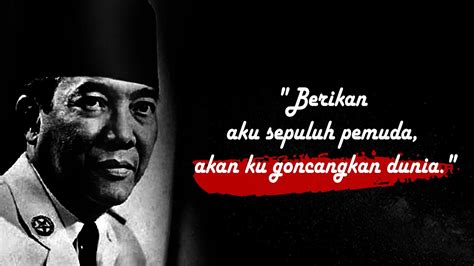 Kata Bijak Dr Ir H Soekarno YouTube