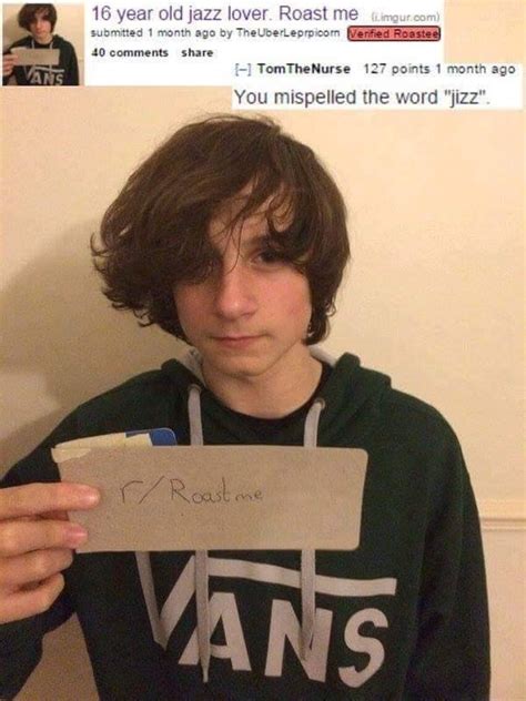 Best Of Roast Me These People Asked To Get Roasted And Got Absolutely