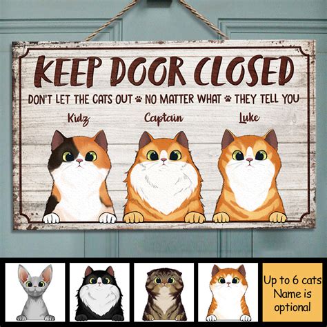 Keep The Door Closed, Don't Let The Cats Out - Funny Personalized Cat ...