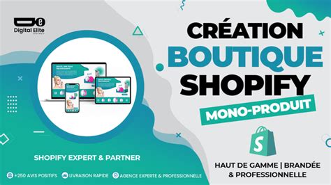 Je vais créer votre boutique shopify mono produit unique et clé en main