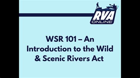 Wild And Scenic Rivers An Introduction To The Wild Scenic