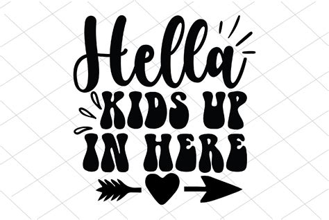 Hella Kids Up In Here Graphic By Design Club · Creative Fabrica