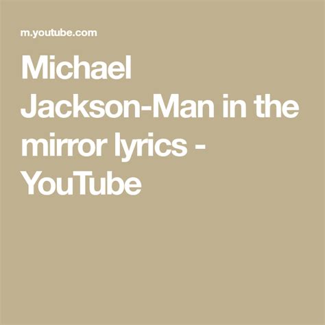 Michael Jackson Man In The Mirror Lyrics YouTube Mirrors Lyrics