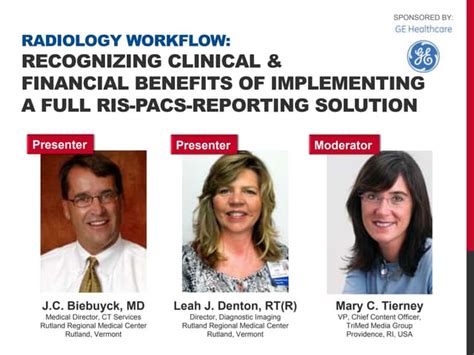 Radiology Workflow Recognizing Clinical And Financial Benefits Of Implementing A Full Ris Pacs