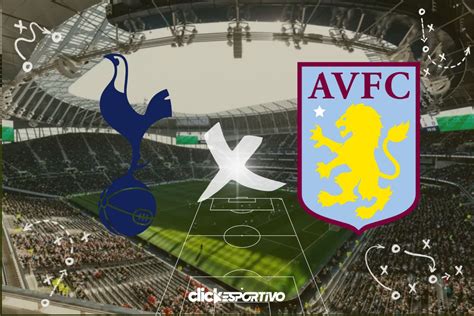 Tottenham X Aston Villa Onde Assistir Hor Rio Escala Es E Estat Sticas