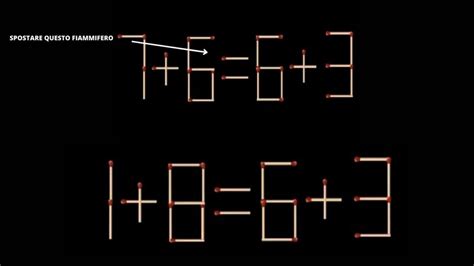 Sposta Un Solo Fiammifero Per Risolvere L Equazione E Dimostrare Che